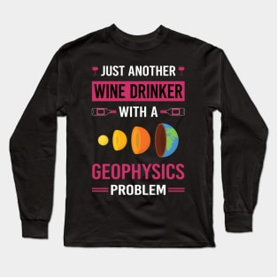 Wine Drinker Geophysics Geophysicist Long Sleeve T-Shirt